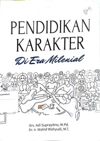 Pendidikan Karakter Di Era Milenial