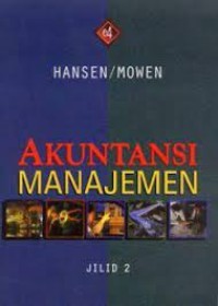 Akuntansi Manajemen (Edisi 4 Jilid 2)