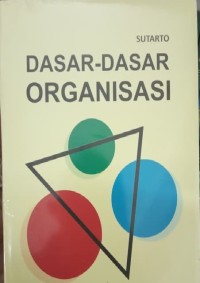 Dasar-Dasar Organisasi